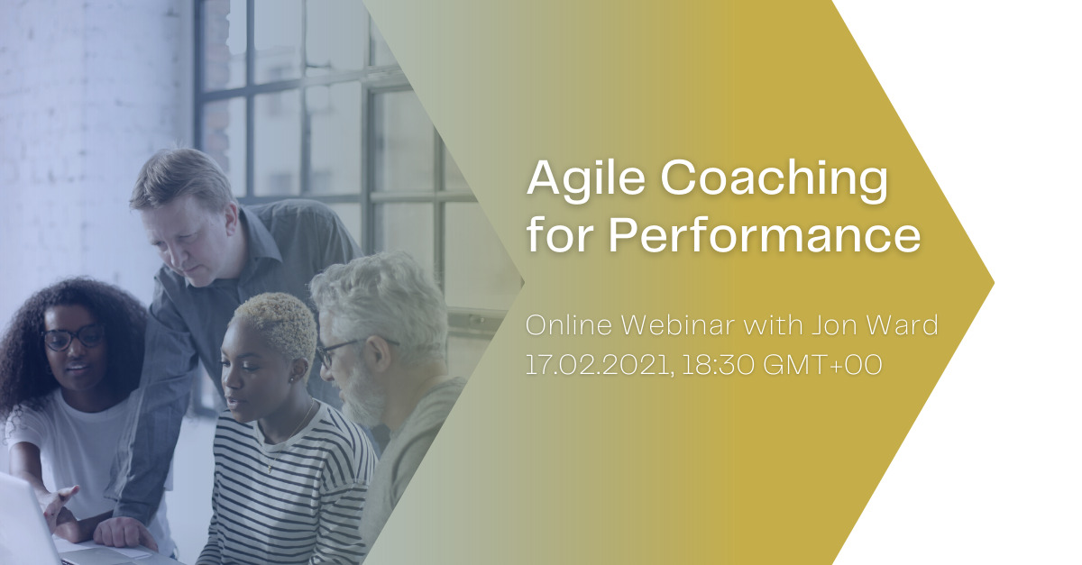 Agile Coaching for Performance Webinar - Feb 2021 - 1200x627
